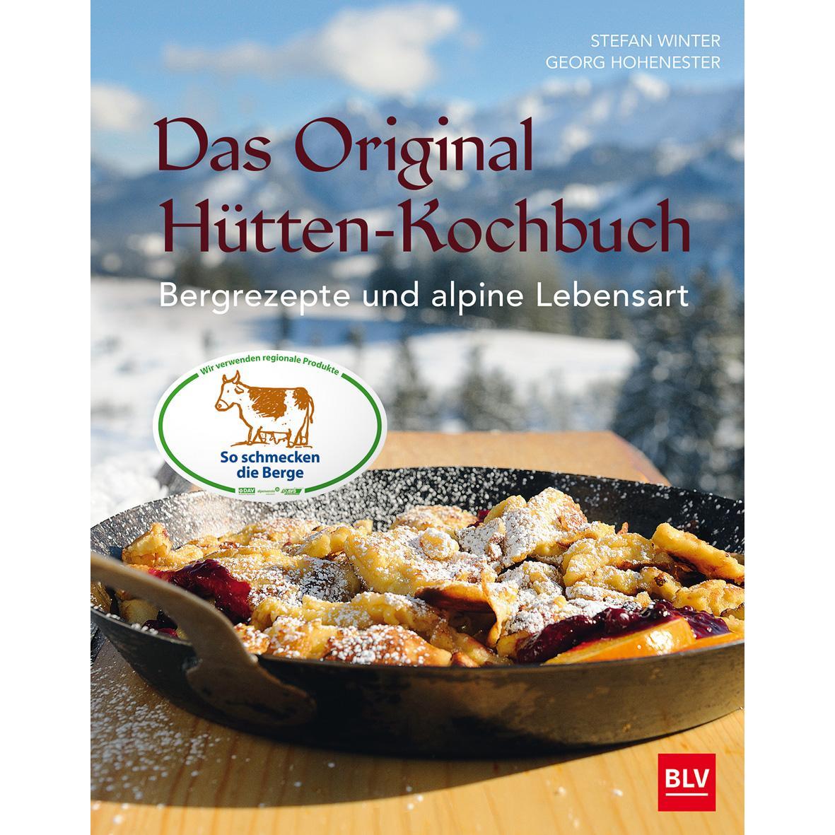 Das Original-Hütten-Kochbuch, Ratgeber von Georg Hohenester, Stefan Winter