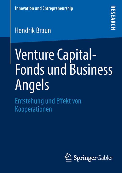 Produktbild Venture Capital-Fonds und Business Angels (Deutsch, Hendrik Braun, 2013)