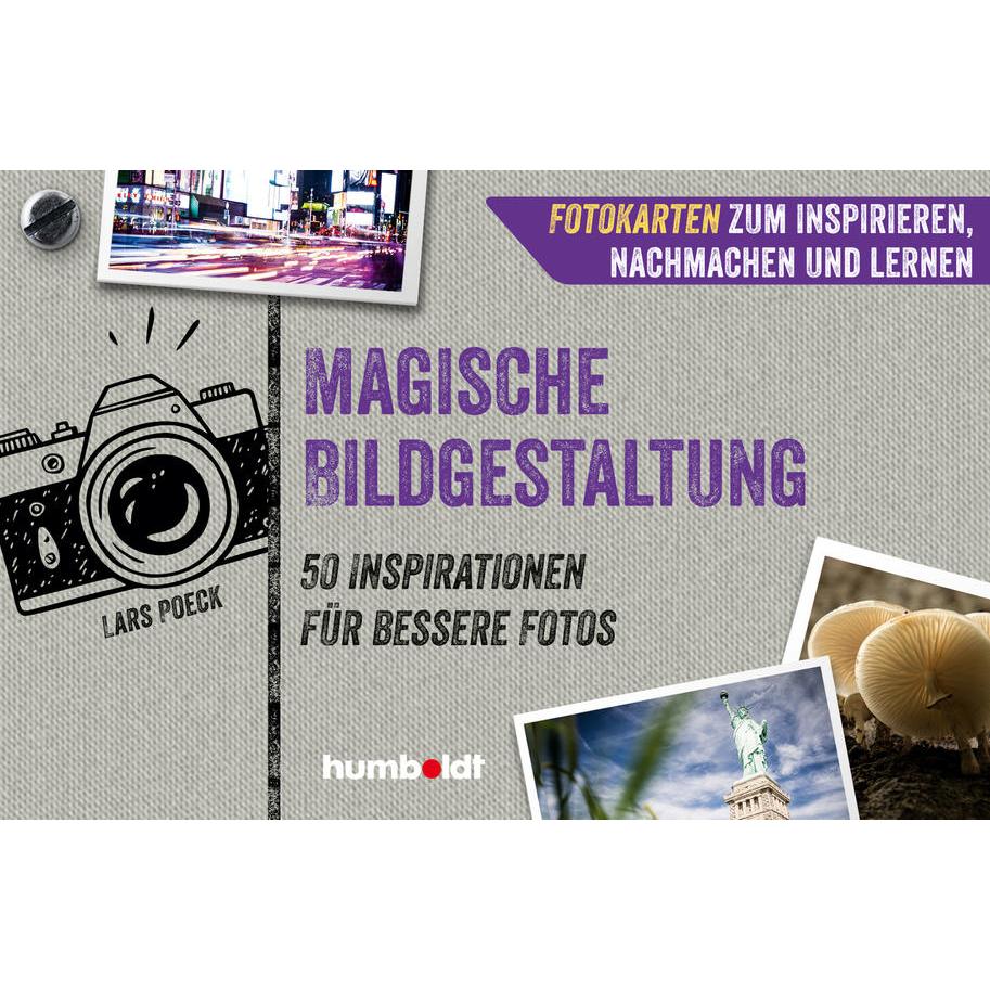 Fotokarten. Magische Bildgestaltung, Ratgeber von Lars Poeck