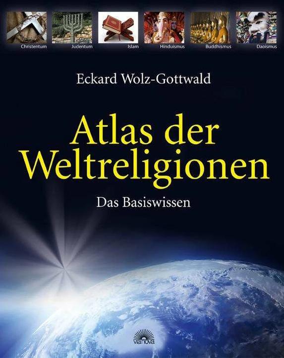 Produktbild Atlas der Weltreligionen (Deutsch, Eckard Wolz-Gottwald, 2010)