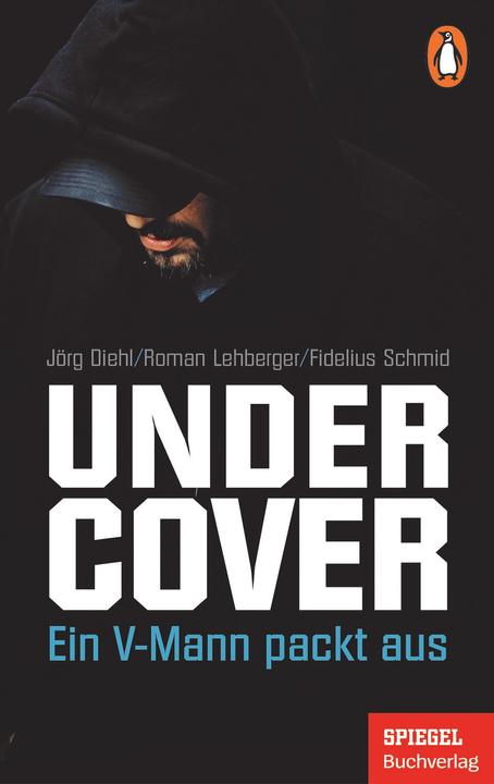 Undercover (Jörg Diehl, Roman Lehberger, Fidelius Schmid, Allemand)