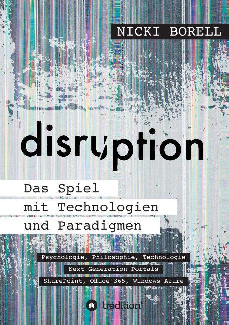 Produktbild disruption - Das Spiel mit Technologien und Paradigmen (Deutsch, Nicki Borell, 2015)