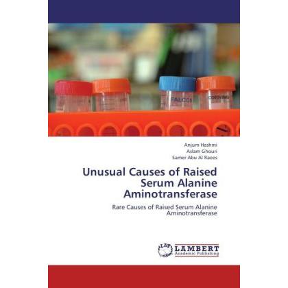 Unusual Causes of Raised Serum Alanine Aminotransferase, Fachbücher