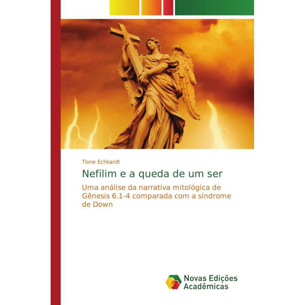 Nefilim e a queda de um ser, Sachbücher