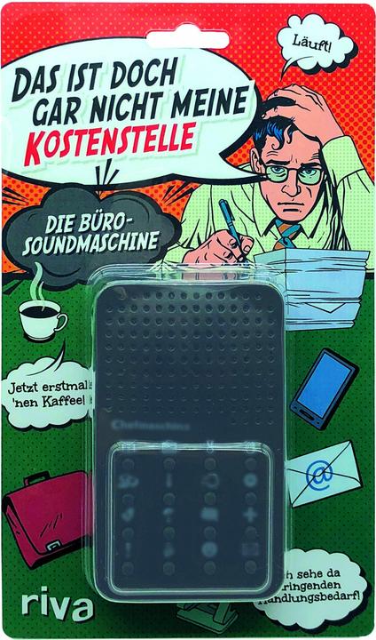 Ce n'est pas du tout mon centre de coûts - la machine à son de bureau
