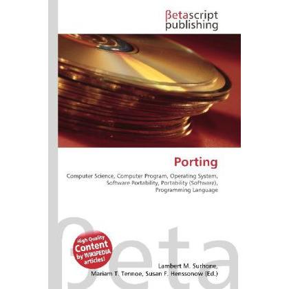 Thumbnail - Porting, Fachbücher von Lambert M. Surhone, Miriam T. Timpledon, Susan F. Marseken