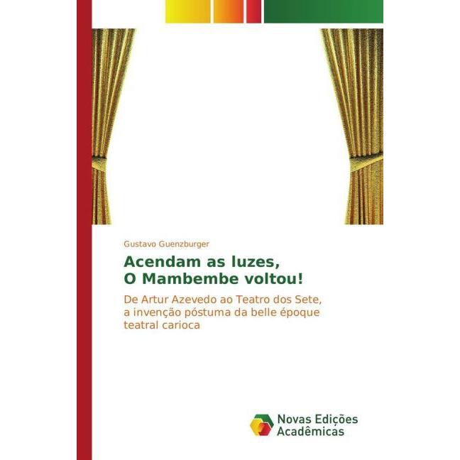 Acendam as luzes, O Mambembe voltou!, Fachbücher