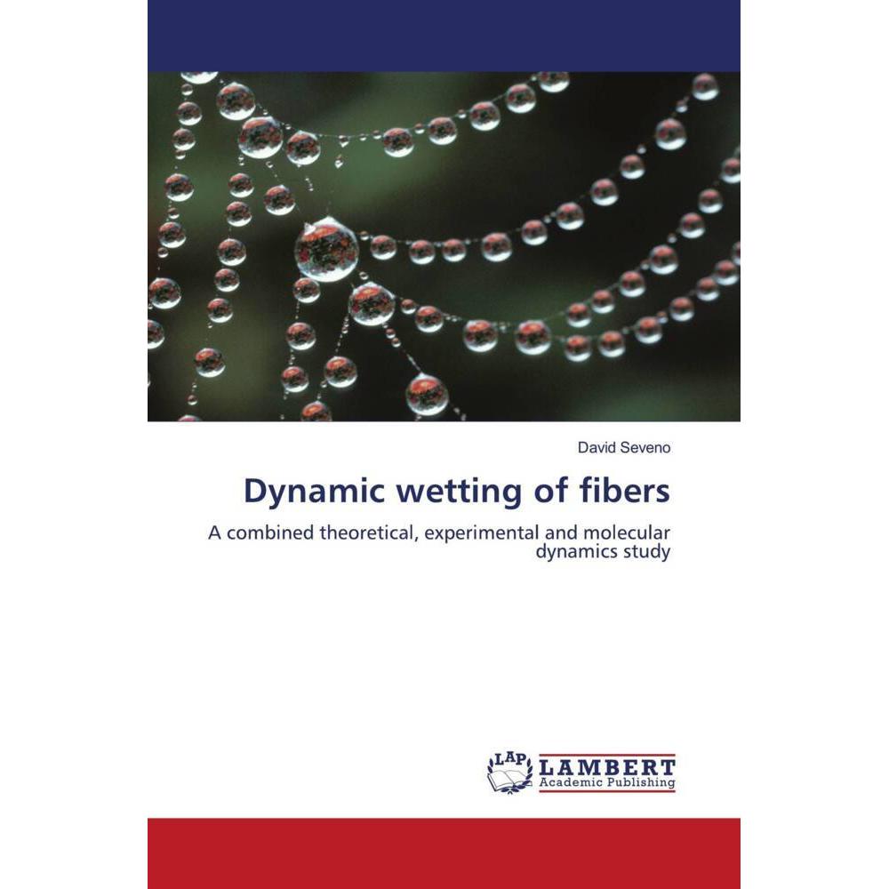Dynamic wetting of fibers, Fachbücher von David Seveno
