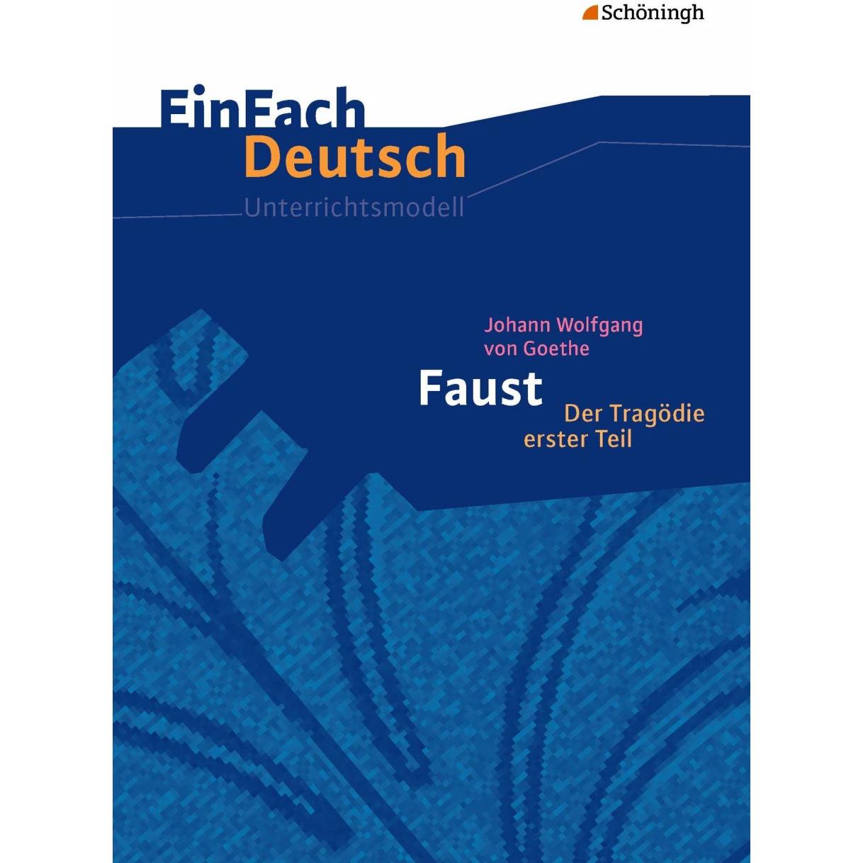 Johann Wolfgang von Goethe: Faust I, Schulbücher von Claudia Müller-Völkl, Michael Völkl