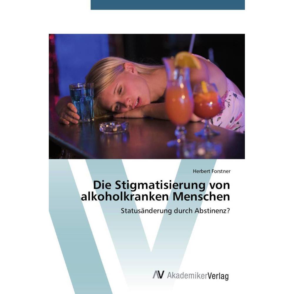 Die Stigmatisierung von alkoholkranken Menschen, Fachbücher