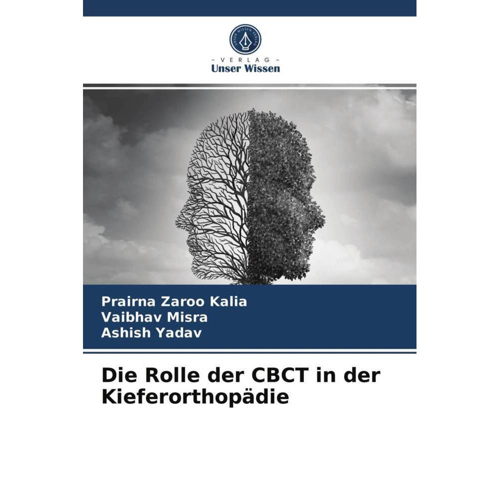 Die Rolle der CBCT in der Kieferorthopädie, Fachbücher von Vaibhav Misra, Ashish Yadav, Prairna Zaroo Kalia