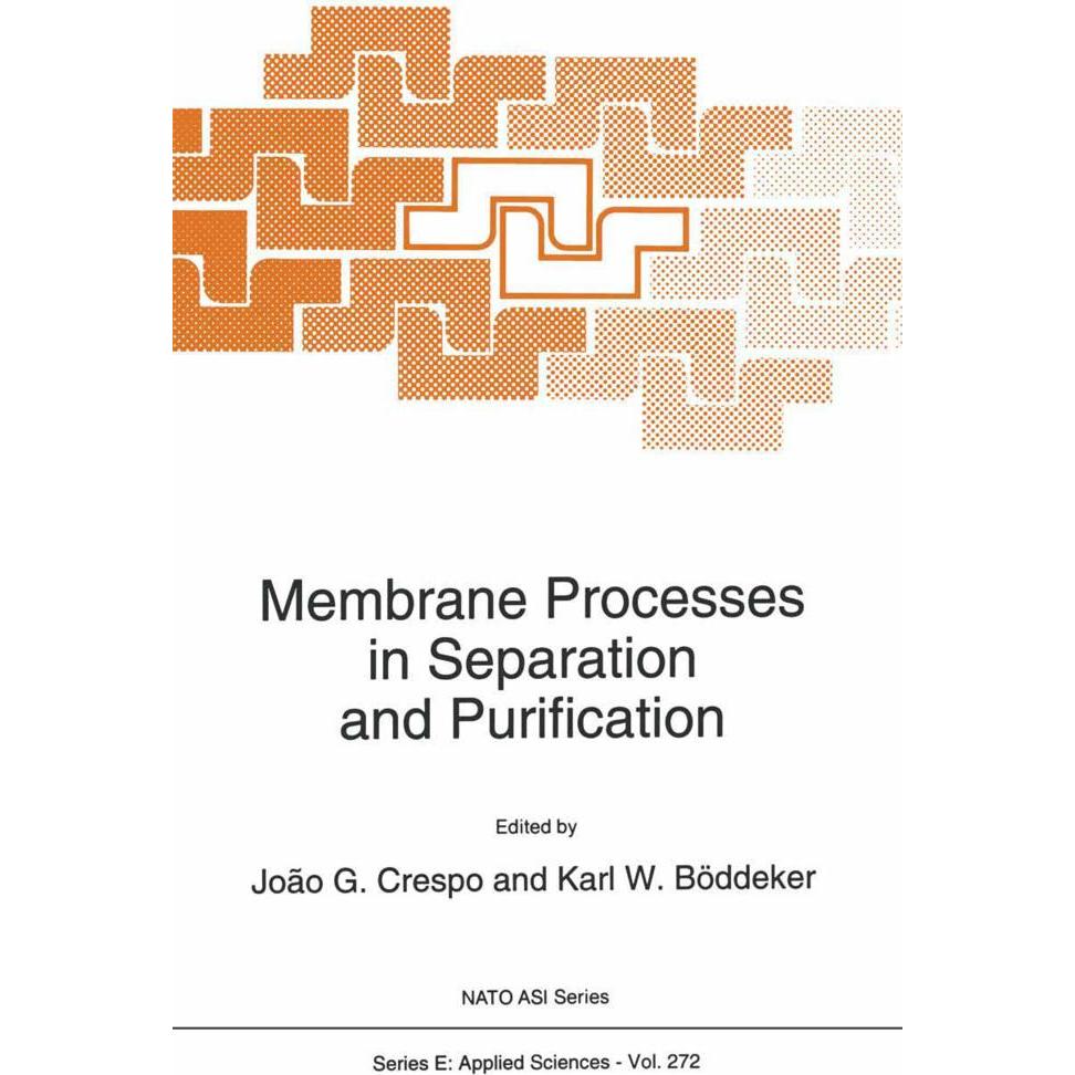 Membrane Processes in Separation and Purification, Fachbücher