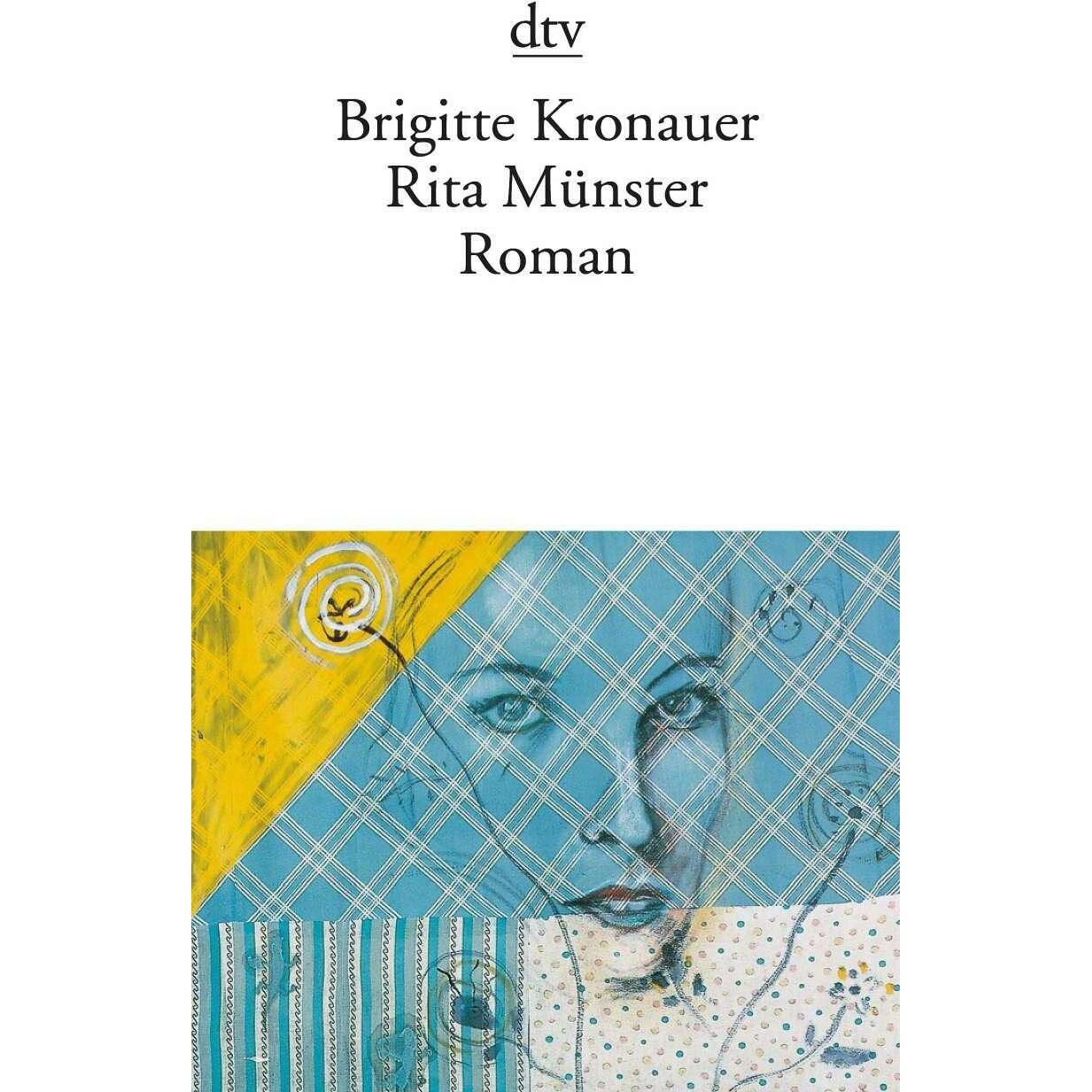 Rita Münster, Belletristik von Brigitte Kronauer