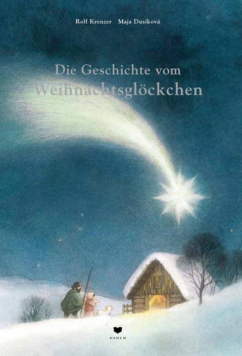 Produktbild Die Geschichte vom Weihnachtsglöckchen (Deutsch, Maja Dusikova, Rolf Krenzer, 2016)