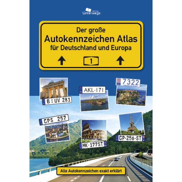 AUTOKENNZEICHEN ATLAS für Deutschland und Europa, Ratgeber von Thomas Schlegel