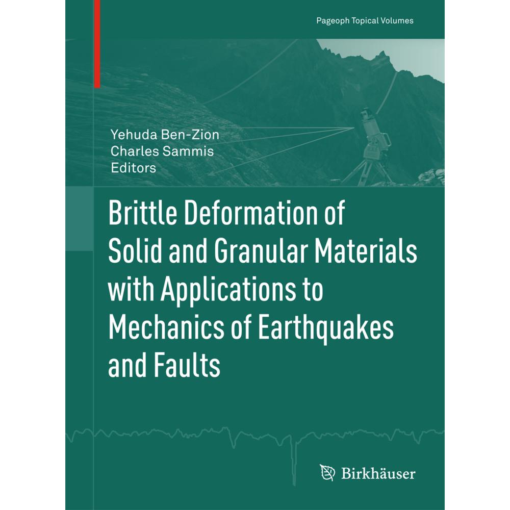 Brittle Deformation of Solid and Granular Materials with Applications to Mechanics of Earthquakes an, Fachbücher von Cha...