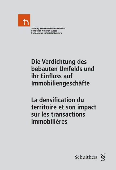 Actual product image Die Verdichtung des bebauten Umfelds und ihr Einfluss auf Immobiliengeschäfte - La densification du (German, Jürg Morger, 2019)