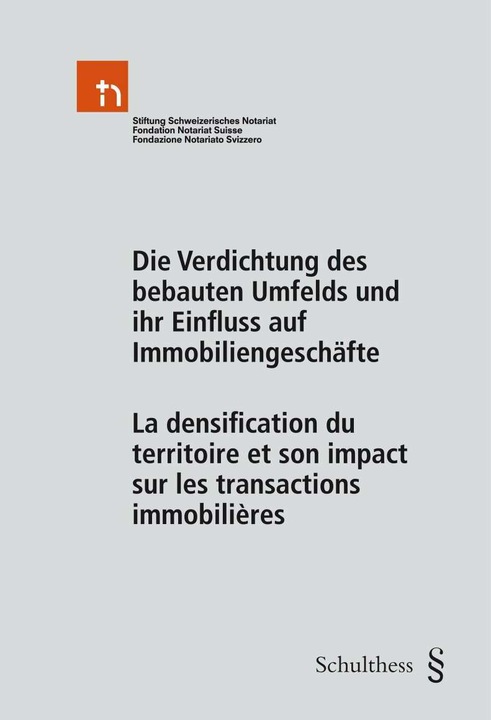 Produktbild Die Verdichtung des bebauten Umfelds und ihr Einfluss auf Immobiliengeschäfte - La densification du (Deutsch, Jürg Morger, 2019)