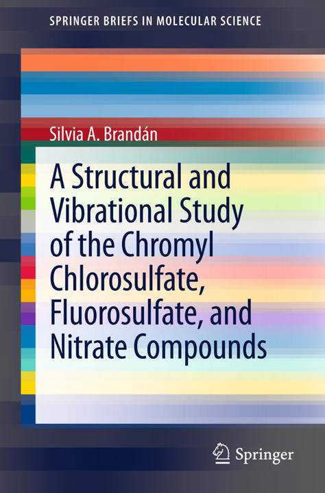 Energie-Label A Structural and Vibrational Study of the Chromyl Chlorosulfate, Fluorosulfate, and Nitrate Compound (Niederländisch, Silvia A. Brandán, 2012)