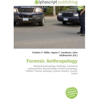 Forensic Anthropology, Fachbücher von Agnes F. Vandome, Frederic P. Miller, John McBrewster