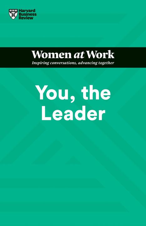 Produktbild You, the Leader (HBR Women at Work Series) (Englisch, Amy Gallo, Ruchika Tulshyan, Shannon Huffman Polson, Muriel Maignan Wilkins, 2022)