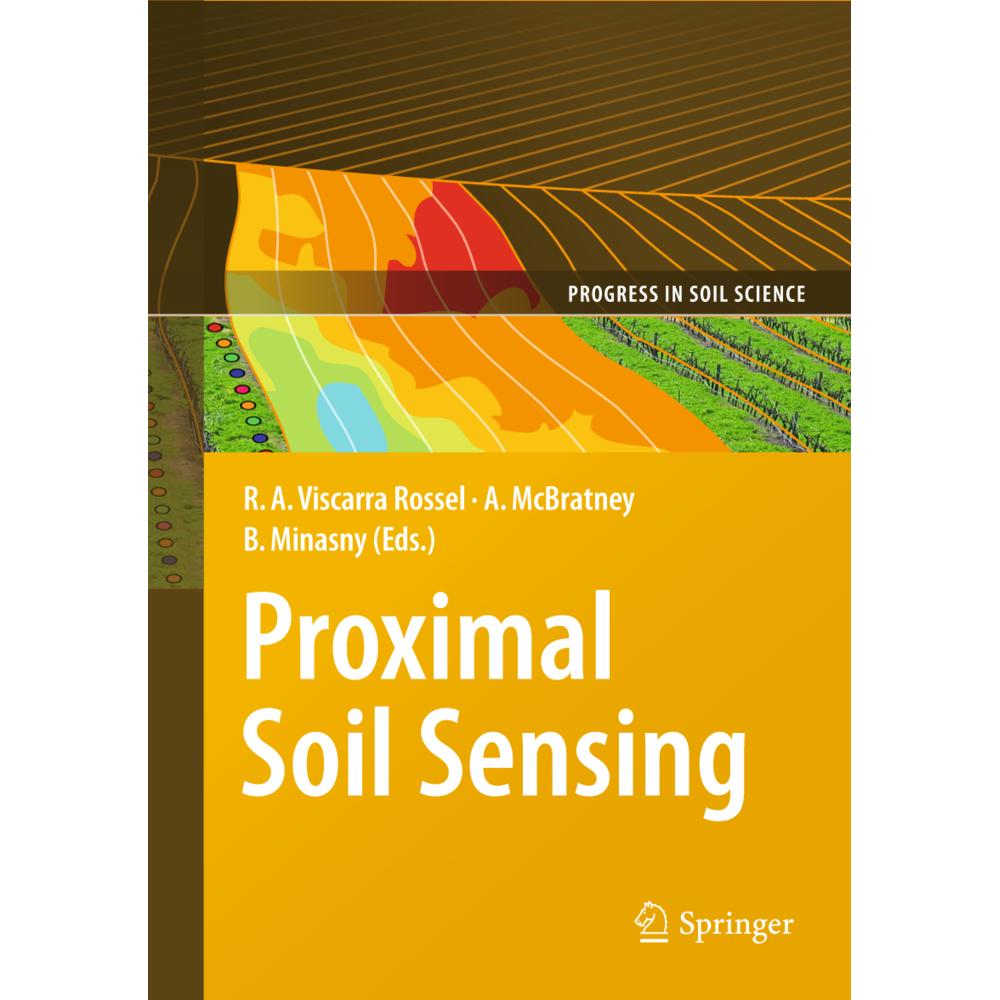 Proximal Soil Sensing, Fachbücher von Alex. B. McBratney, Budiman Minasny, Raphael A. Viscarra Rossel
