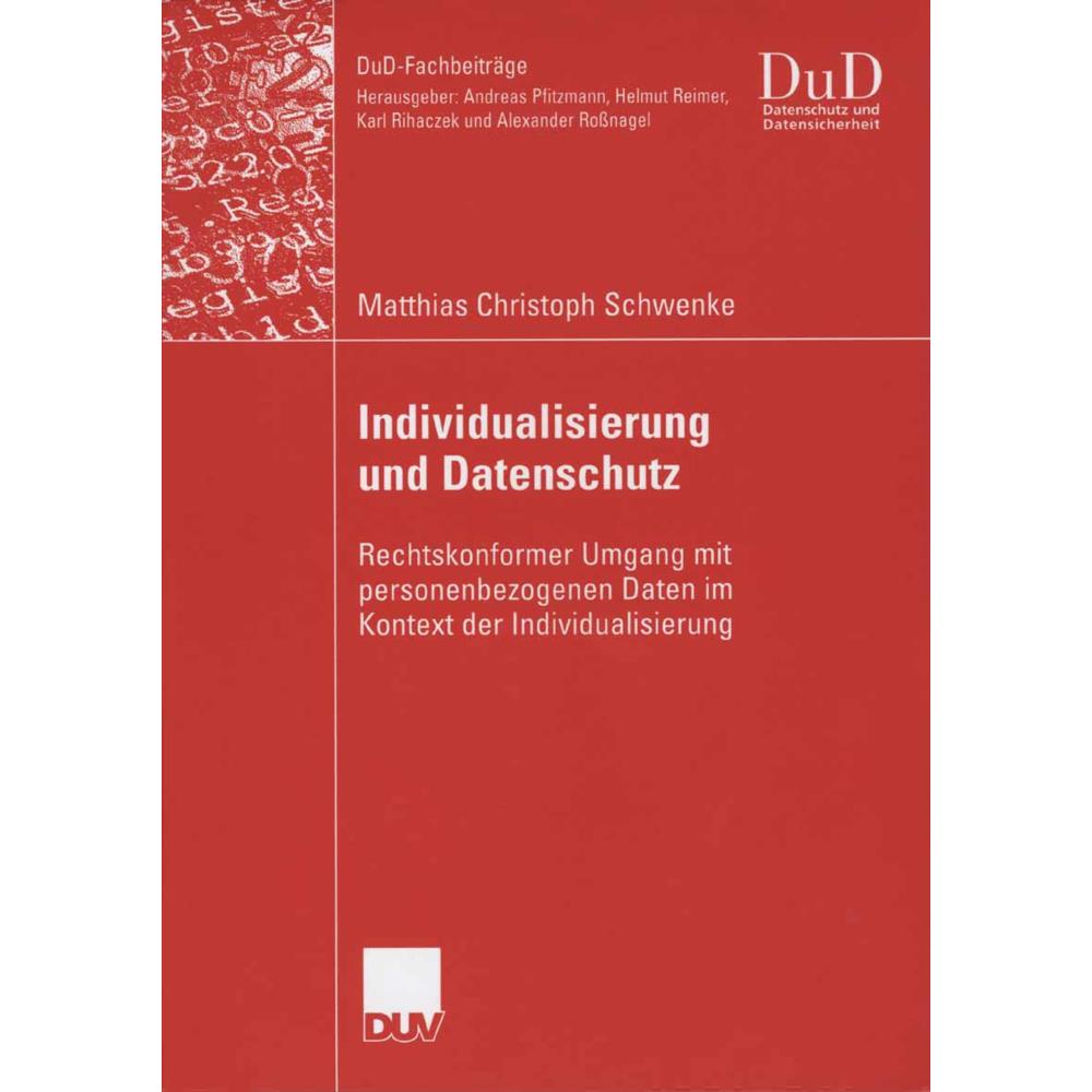 Individualisierung und Datenschutz, Fachbücher von Michael Schwenke