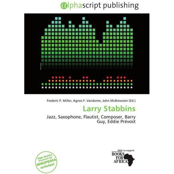 Larry Stabbins, Fachbücher von Agnes F. Vandome, Frederic P. Miller, John McBrewster