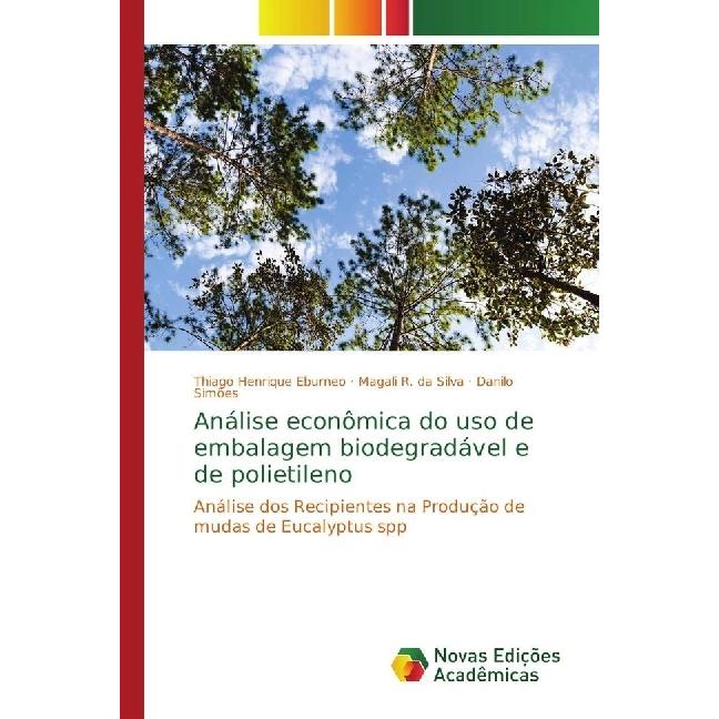 Análise econômica do uso de embalagem biodegradável e de polietileno, Fachbücher von Danilo Simões, Magali R. da Silva, ...