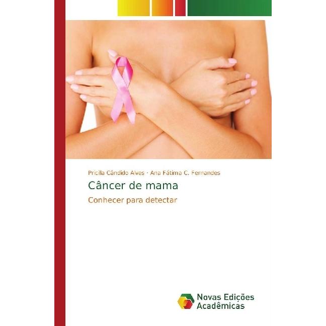 Câncer de mama, Fachbücher von Ana Fátima C. Fernandes, Pricilla Cândido Alves