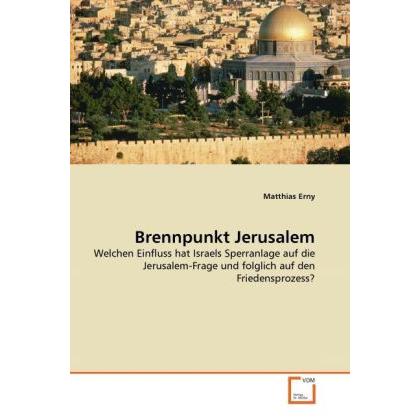 Thumbnail - Brennpunkt Jerusalem, Fachbücher von Matthias Erny