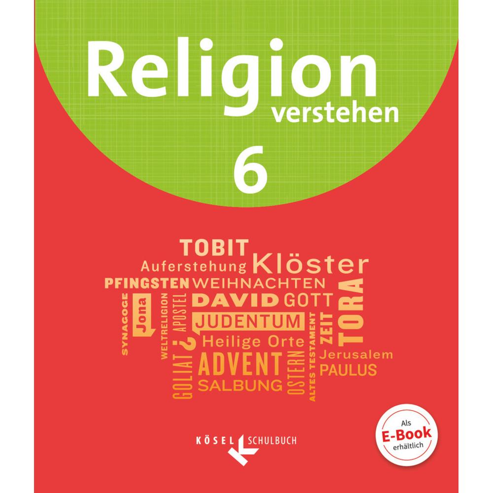 Religion verstehen 6, Schulbücher von Matthias Bahr, Hans Schmid, Astrid Fuchs