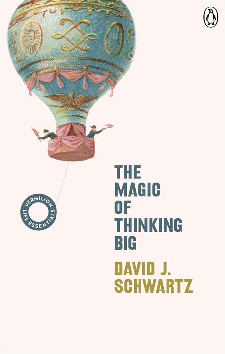 Vermilion The Magic of Thinking Big (Englisch, David J Schwartz, 2019)