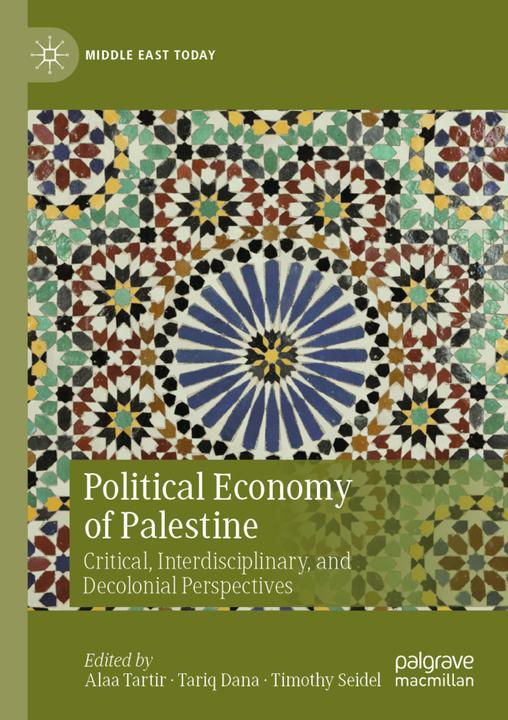Produktbild Political Economy of Palestine (Tariq Dana, Alaa Tartir, Timothy Seidel, 2022)
