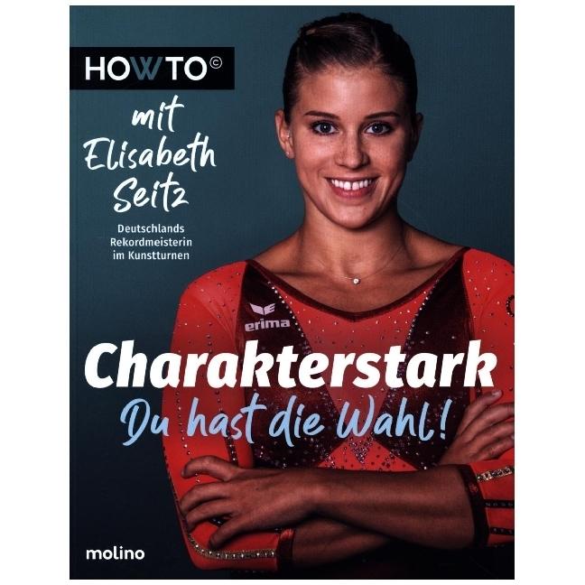Charakterstark, Ratgeber von Elisabeth Seitz
