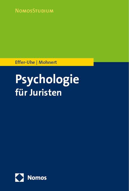 Produktbild Psychologie für Juristen (Deutsch, Alica Mohnert, Daniel Effer-Uhe, 2019)