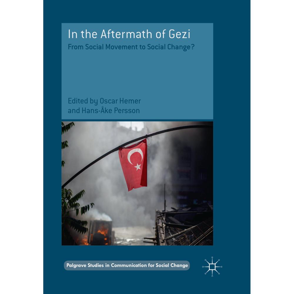 In the Aftermath of Gezi, Sachbücher von Oscar Persson, Hemer, Hans-Åke