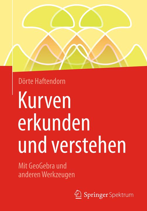 Kurven erkunden und verstehen (German, Dörte Haftendorn, 2016)
