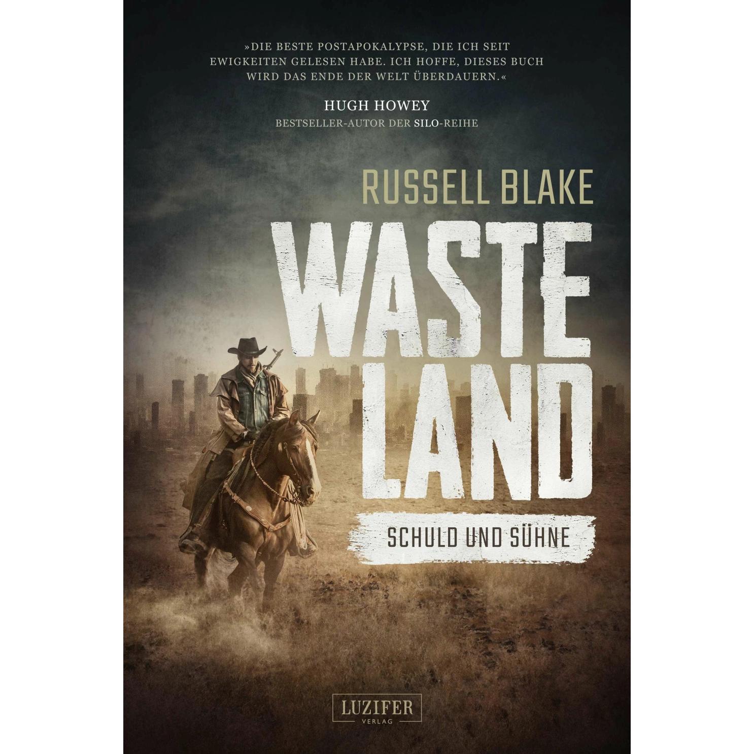 Wasteland: Schuld und Sühne, Belletristik von Russell Blake, Mark Tell Weber