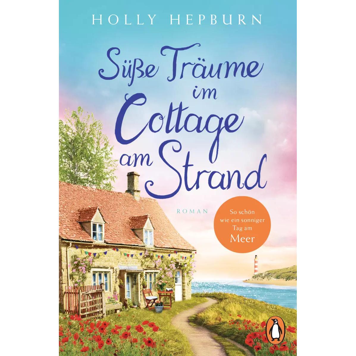 Süsse Träume im Cottage am Strand, Belletristik von Holly Hepburn