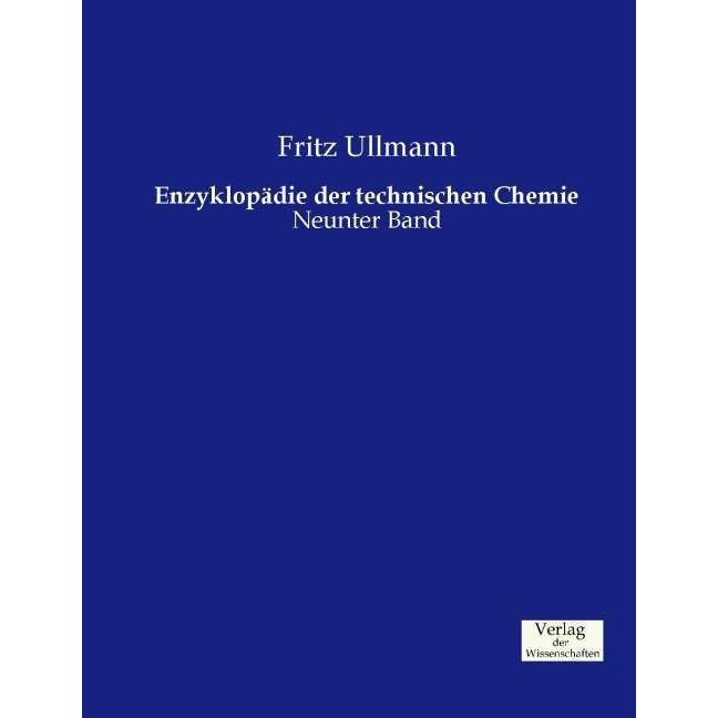 Enzyklopädie der technischen Chemie, Fachbücher von Fritz Ullmann