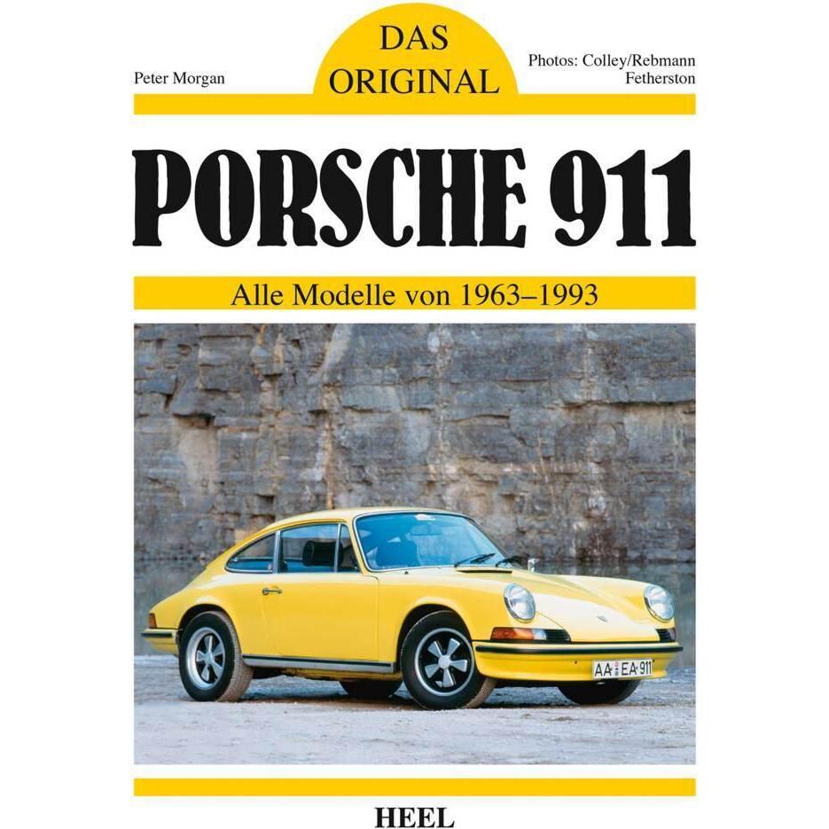 Das Original: Porsche 911, Ratgeber von Peter Morgan
