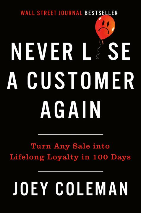 Produktbild Never Lose a Customer Again (Englisch, Joey Coleman, 2018)
