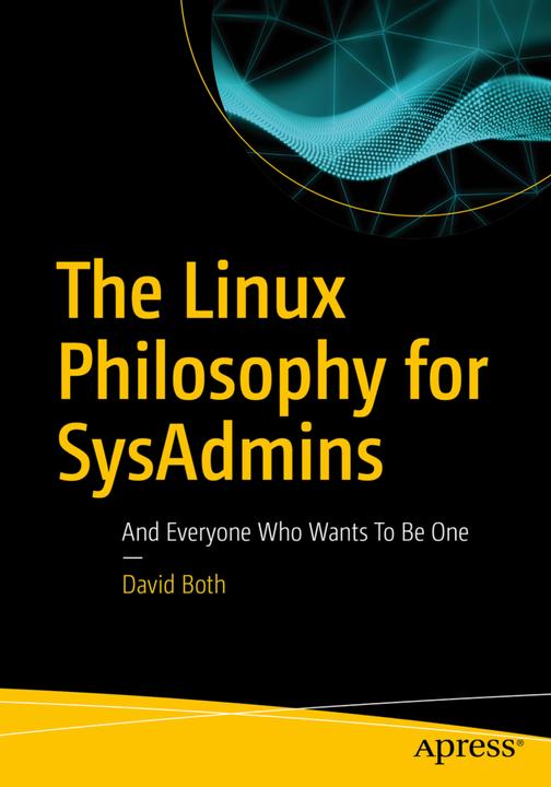 Produktbild The Linux Philosophy for SysAdmins (Englisch, David Both, 2018)