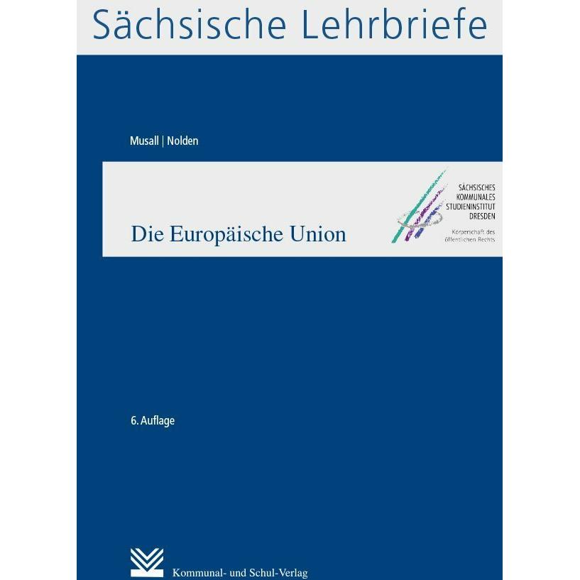 Die Europäische Union (SL 4), Fachbücher von Peter Musall, Frank Nolden