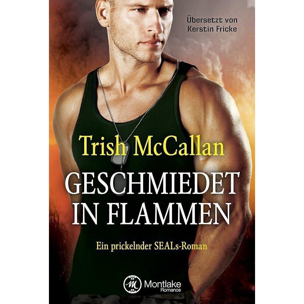 Geschmiedet in Flammen, Belletristik von Trish McCallan