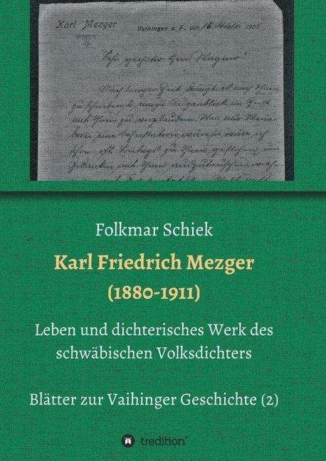 Produktbild Karl Friedrich Mezger (1880-1911) (Deutsch, Folkmar Schiek, 2017)