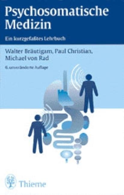 Produktbild Psychosomatische Medizin (Deutsch, Michael von Rad, Paul Christian, Walter Bräutigam, 1997)