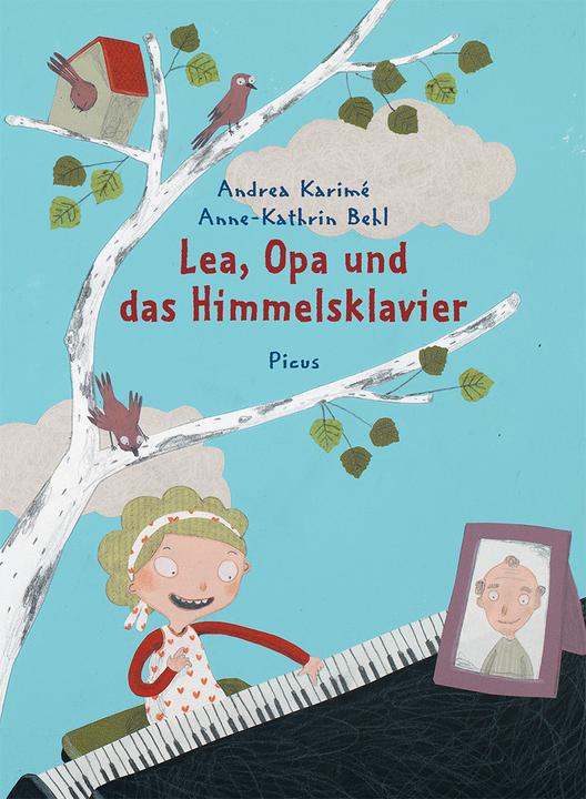 Produktbild Lea, Opa und das Himmelsklavier (Deutsch, Andrea, Behl Karim, 2011)