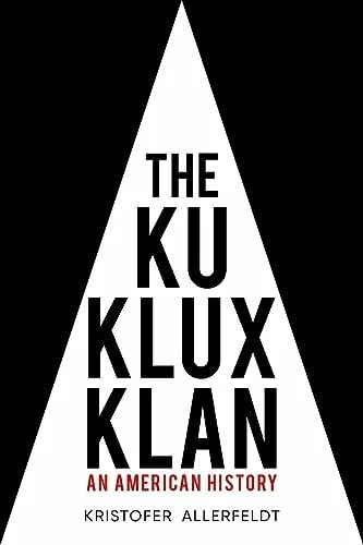 Produktbild The Ku Klux Klan (Englisch, Kristofer Allerfeldt, 2024)